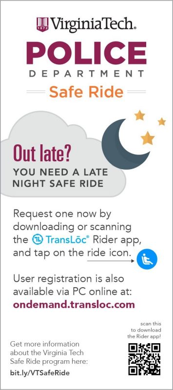 Virginia Tech Police Department Safe Ride information. The poster reads, "Out late? You need a late night safe ride. Request one now by downloading the Transloc Rider app, and tap the "ride" icon. User registration is also available online at ondemand.transloc.com